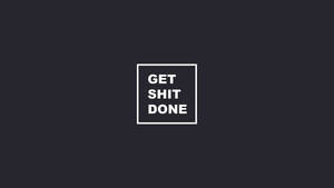 Get It Done Motivational Quote Wallpaper