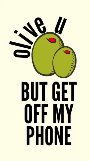 Get Off My Phone Olives Wallpaper