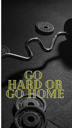 Go Hard Or Go Home Motivational Image Wallpaper
