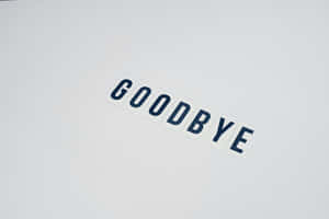 Goodbye Messageon Tiles Wallpaper