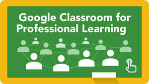 Google Classroom For Professional Learning Wallpaper