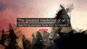 Greatest Medicine Medical Motivation Poster Wallpaper