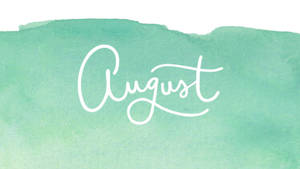 Green Watercolor August Wallpaper