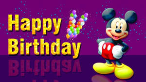 Happy Birthday Mickey Mouse Wallpaper
