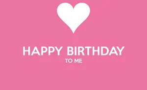 Happy Birthday To Me White Heart Wallpaper