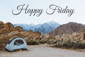 Happy Friday Camping Day Wallpaper