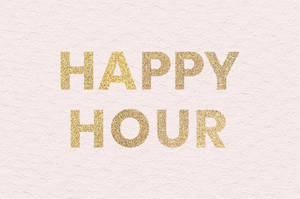 Happy Hour Golden Glitter Wallpaper