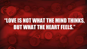 Heart Feels Love Quotes Wallpaper