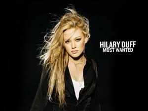Hilary Duff Most Wanted Wallpaper