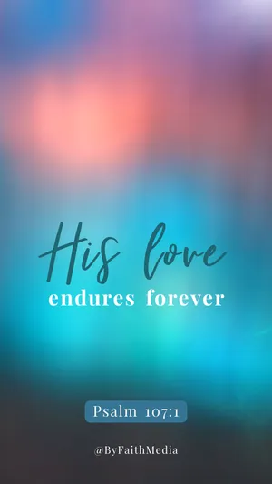 His Love Endures Forever Christian Wallpaper Wallpaper