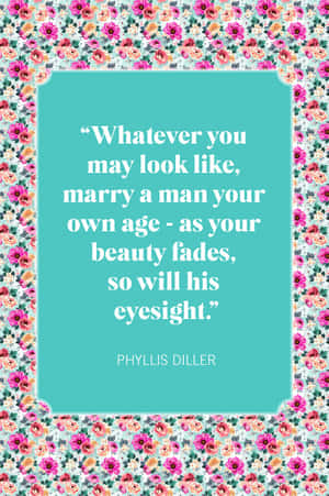 Humorous Marriage Advice Quote Phyllis Diller Wallpaper