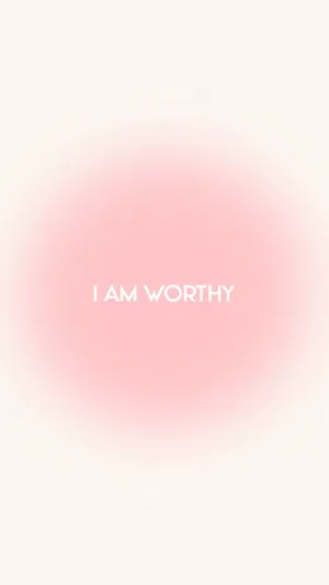 I Am Worthy Inspirational Quote Wallpaper