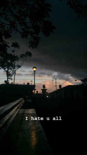 I Hate You With Stormy Cloud Wallpaper