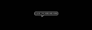 I Love You More Twitter Header Wallpaper
