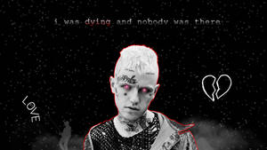 I Was Dying Lil Peep Wallpaper
