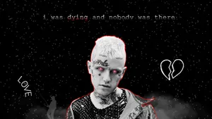 I Was Dying Lil Peep Wallpaper