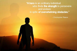 Inspirational Quotes Of Hero Wallpaper
