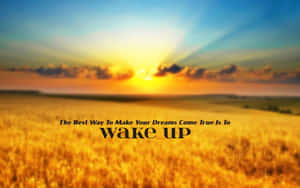 Inspirational Sunrise Wake Up Quote Wallpaper