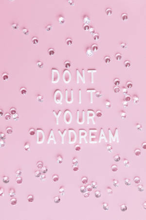 Inspiring Quotes Phone Daydream Wallpaper
