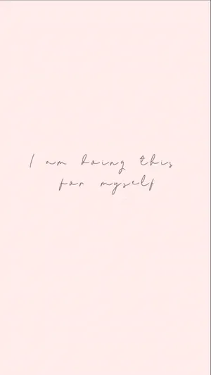 Inspiring Quotes Phone For Myself Wallpaper