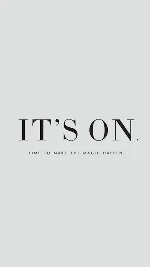 It's On Grey Confidence Quote Wallpaper