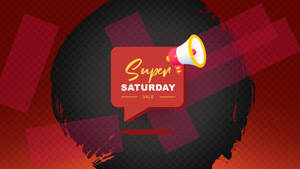 It's Super Saturday! Don’t Miss Our Exclusive Deals Wallpaper