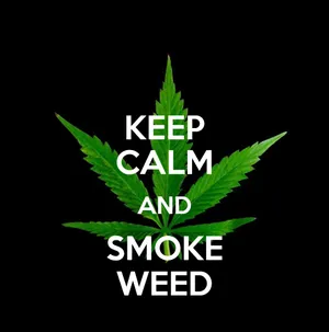 Keep Calm And Stoner Black Wallpaper