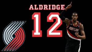 Lamarcus Aldridge Portland Art Wallpaper