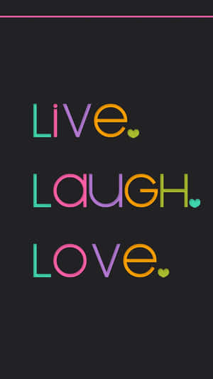 Live Laugh Love And Heart Wallpaper
