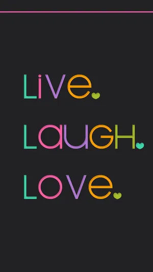 Live Laugh Love And Heart Wallpaper