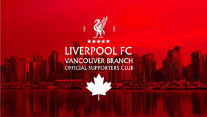 Liverpool Fc Vancouver Branch Wallpaper