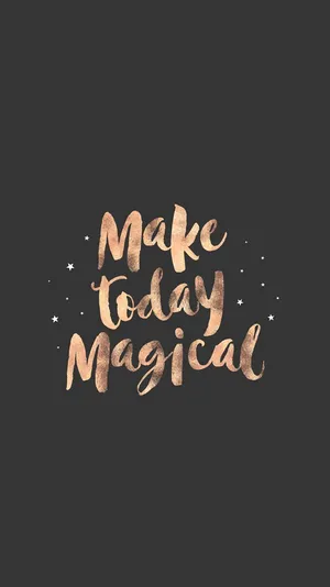 Make Today Magical Wallpaper