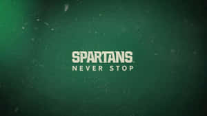 Michigan State Spartans Never Stop Text Wallpaper