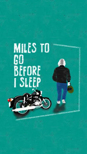 Miles To Go Before I Sleep Wallpaper