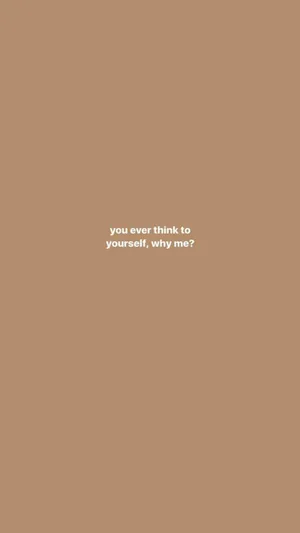 Minimalist Brown Aesthetic Quote Wallpaper