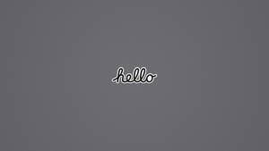 Minimalist Grey Hello Banner Wallpaper