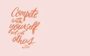 Motivation Macbook Compete With Yourself Wallpaper