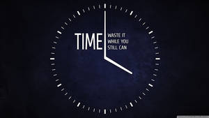 Motivational Quote About Time Wallpaper