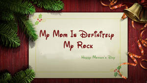 My Mom Is My Rock Quote Wallpaper