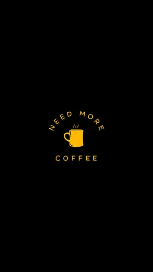 Need More Coffee Aesthetic Wallpaper