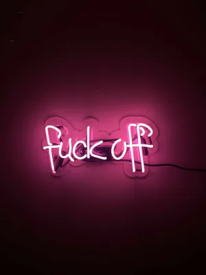 Neon Fuck Off Baddie Wallpaper