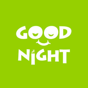 Neon Green Good Night Wallpaper