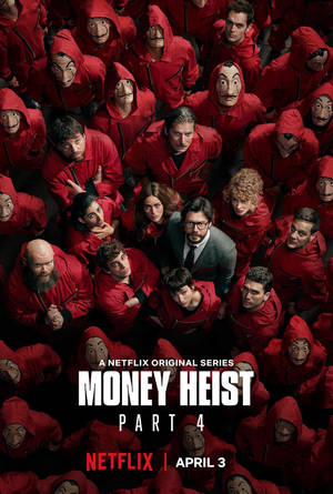 Netflix Money Heist Part Four Wallpaper