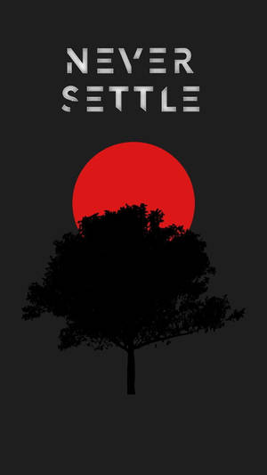 Never Settle Red Sun Tree Wallpaper