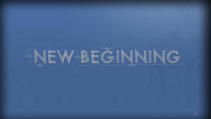 New Beginning Text Wallpaper