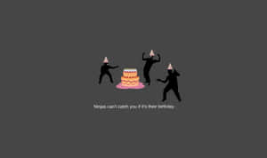 Ninja Birthday Celebration Funny Wallpaper