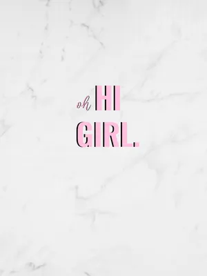Oh Hi Girl Minimalist Slogan Wallpaper