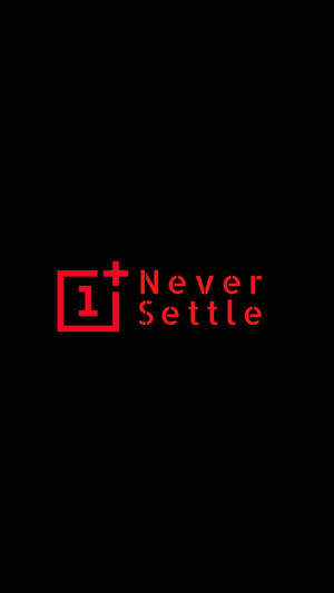 Oneplus Nord Never Settle Lettering Wallpaper