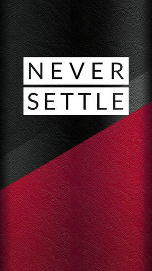 Oneplus Nord Never Settle Red Black Wallpaper