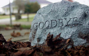 Parting Stone Goodbye Wallpaper